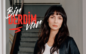 bir derdim var